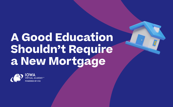 Image with text: "A Good Education Shouldn't Require a New Mortgage